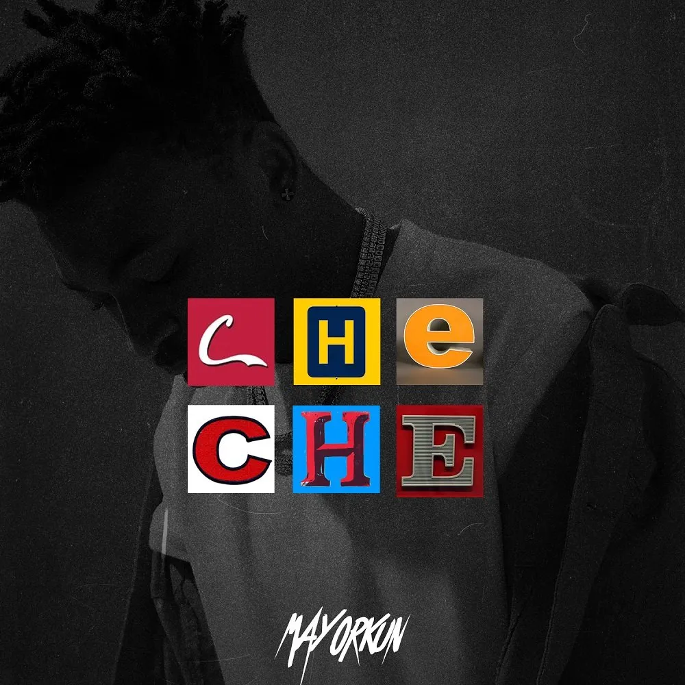 Mayorkun – Che Che